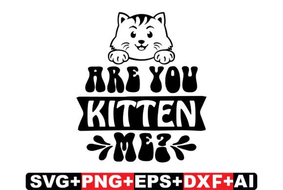 Are You Kitten Me Cat SVG Review
