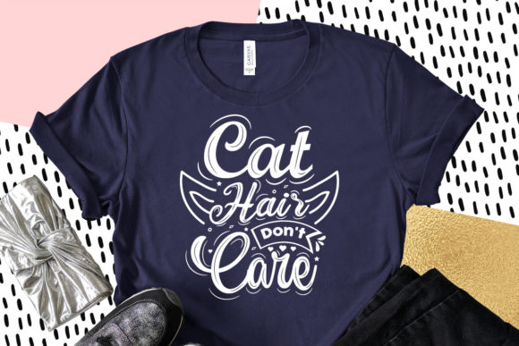 Cat Hair Don t Care SVG Design Review