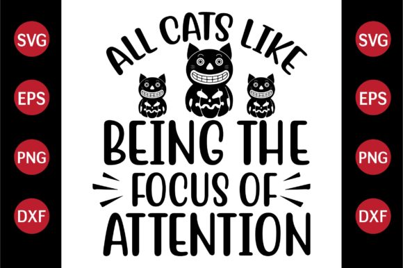 Cat SVG Design All Cats Like Being the Focus