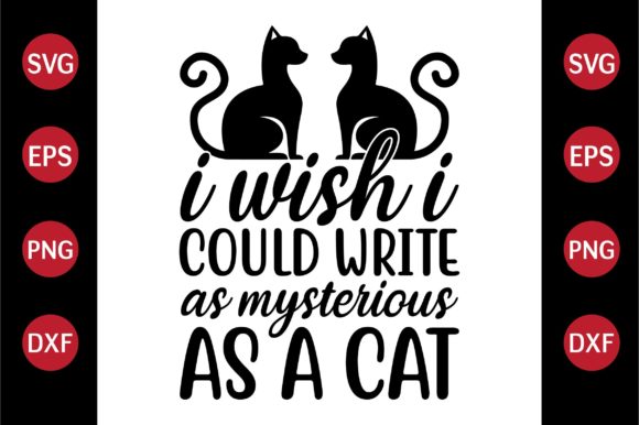 Cat SVG Design I Wish I Could Write As M