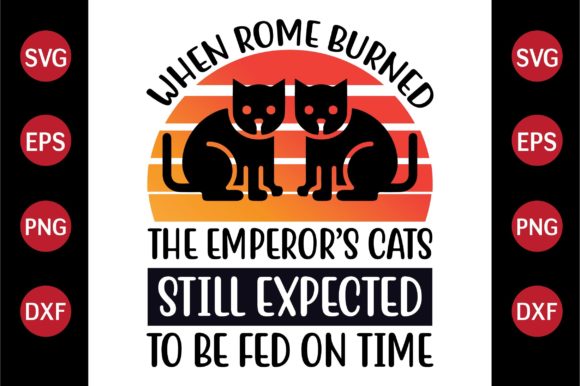 Cat SVG Design When Rome Burned