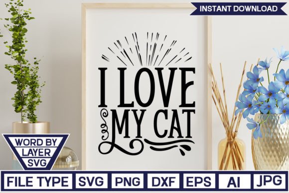 I Love My Cat SVG Cut File Review