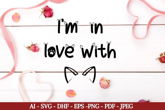 I'm in Love with My Cat SVG Review